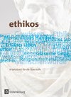 Ethikos 11./12. Schuljahr. Schülerbuch. Allgemeine Ausgabe