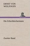 Die Erbschleicherinnen - Zweiter Band