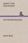 Die Erbschleicherinnen, Band 1