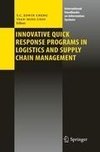 Innovative Quick Response Programs in Logistics and Supply Chain Management