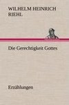 Die Gerechtigkeit Gottes - Erzählungen