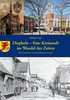 Diepholz - eine Kreisstadt im Wandel der Zeiten