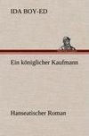 Ein königlicher Kaufmann