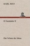 El Sendador II (Der Schatz der Inkas)