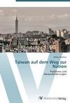 Taiwan auf dem Weg zur Nation