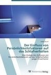 Der Einfluss von Persönlichkeitsfaktoren auf das Schlafverhalten