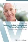 Demografischer Wandel und Wirtschaftswachstum