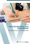 Vom Handwerker zum Dienstleister