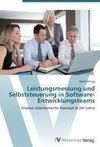 Leistungsmessung und Selbststeuerung in Software-Entwicklungsteams