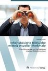 Inhaltsbasierte Bildsuche mittels visueller Merkmale