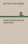 Goethes Briefwechsel mit einem Kinde