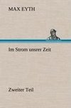 Im Strom unsrer Zeit - Zweiter Teil