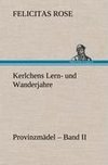 Kerlchens Lern- und Wanderjahre