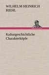 Kulturgeschichtliche Charakterköpfe