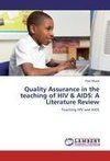 Quality Assurance in the teaching of HIV & AIDS: A Literature Review