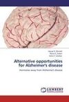 Alternative opportunities for Alzheimer's disease