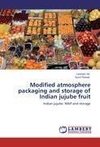 Modified atmosphere packaging and storage of Indian jujube fruit