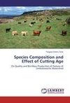 Species Composition and Effect of Cutting Age