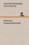 Politisches Glaubensbekenntniß