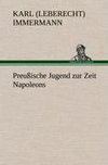 Preußische Jugend zur Zeit Napoleons