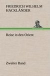 Reise in den Orient - Zweiter Band