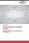 Disfraz físico y disfraz verbal