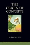 Carey, S: Origin of Concepts