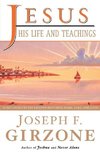 Jesus, His Life and Teachings