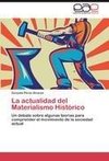 La actualidad del Materialismo Histórico