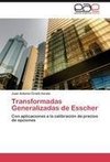 Transformadas Generalizadas de Esscher