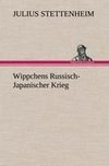 Wippchens Russisch-Japanischer Krieg