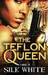 The Teflon Queen