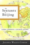 Waley-Cohen, J: Sextants of Beijing - Global Currents in Chi