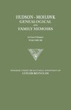 Hudson-Mohawk Genealogical and Family Memoirs. in Four Volumes. Volume III