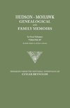 Hudson-Mohawk Genealogical and Family Memoirs. in Four Volumes. Volume IV. Includes Index to All Four Volumes