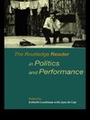 Gay, J: Routledge Reader in Politics and Performance