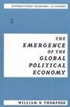 Thompson, W: Emergence of the Global Political Economy