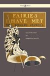 Fairies I Have Met - Illustrated by Edmud Dulac