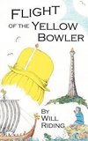 Flight of the Yellow Bowler