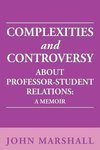 Complexities and Controversy about Professor-Student Relations