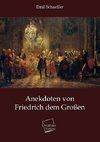 Anekdoten von Friedrich dem Großen