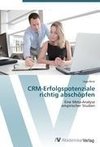 CRM-Erfolgspotenziale richtig abschöpfen