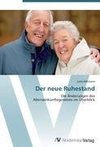 Der neue Ruhestand