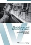 Alkoholismus und Selbsthilfegruppen