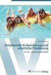 Emotionale Entwicklung und elterliche Förderung