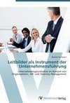 Leitbilder als Instrument der Unternehmensführung