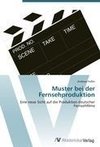 Muster bei der Fernsehproduktion