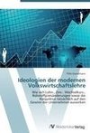 Ideologien der modernen Volkswirtschaftslehre