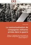 La contractualisation de compagnies militaires privées dans la guerre