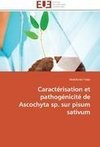 Caractérisation et pathogénicité de Ascochyta sp. sur pisum sativum